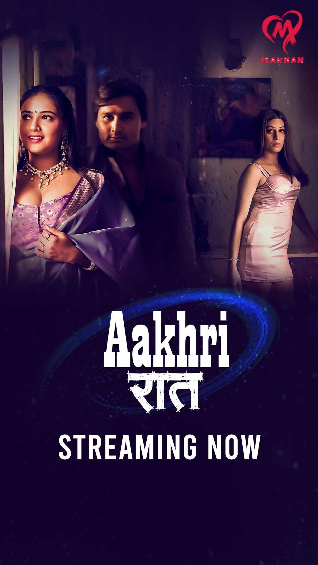 Aakhri Raat (2025) Hindi Season 01 Episodes 1 To 3 Makhan WEB Series