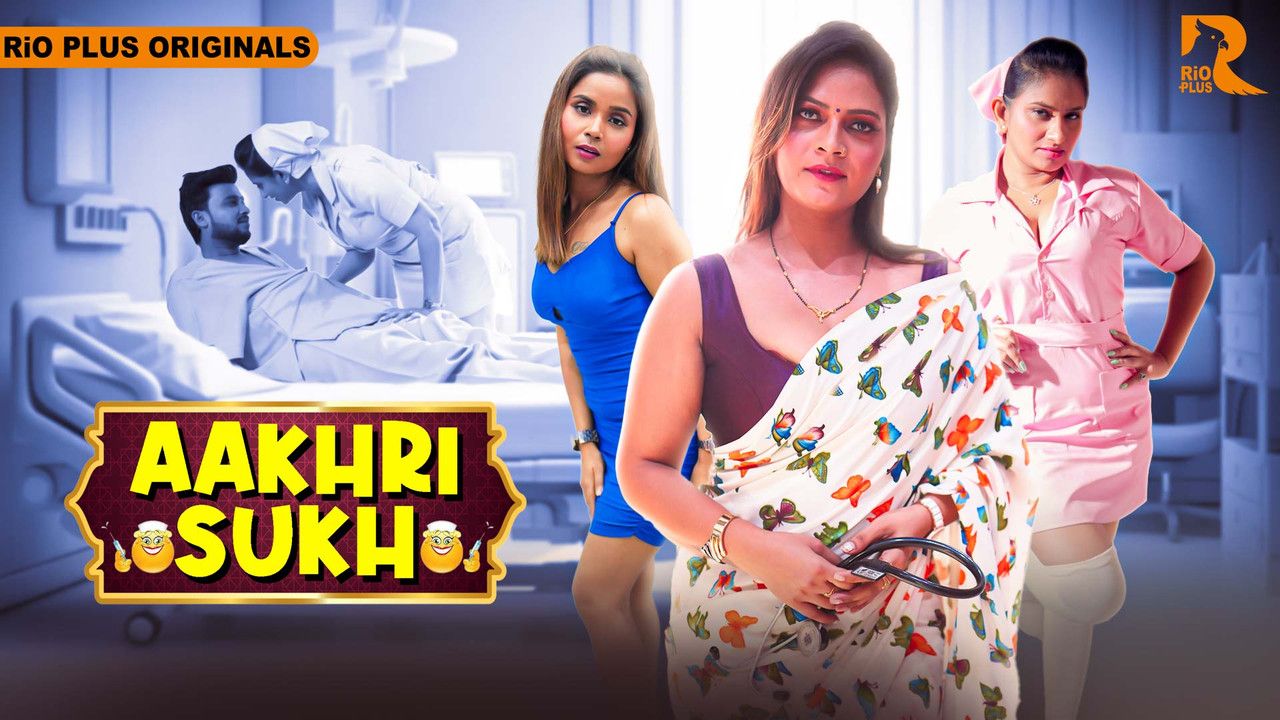 Aakhri Sukh (2024) Hindi Season 01 Episodes 3 To 4 Rioplus WEB Series