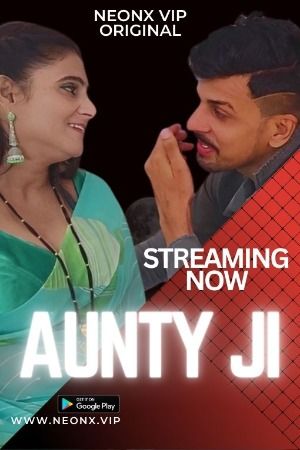 Aunty Ji (2023) Hindi Neonx Shortfilm