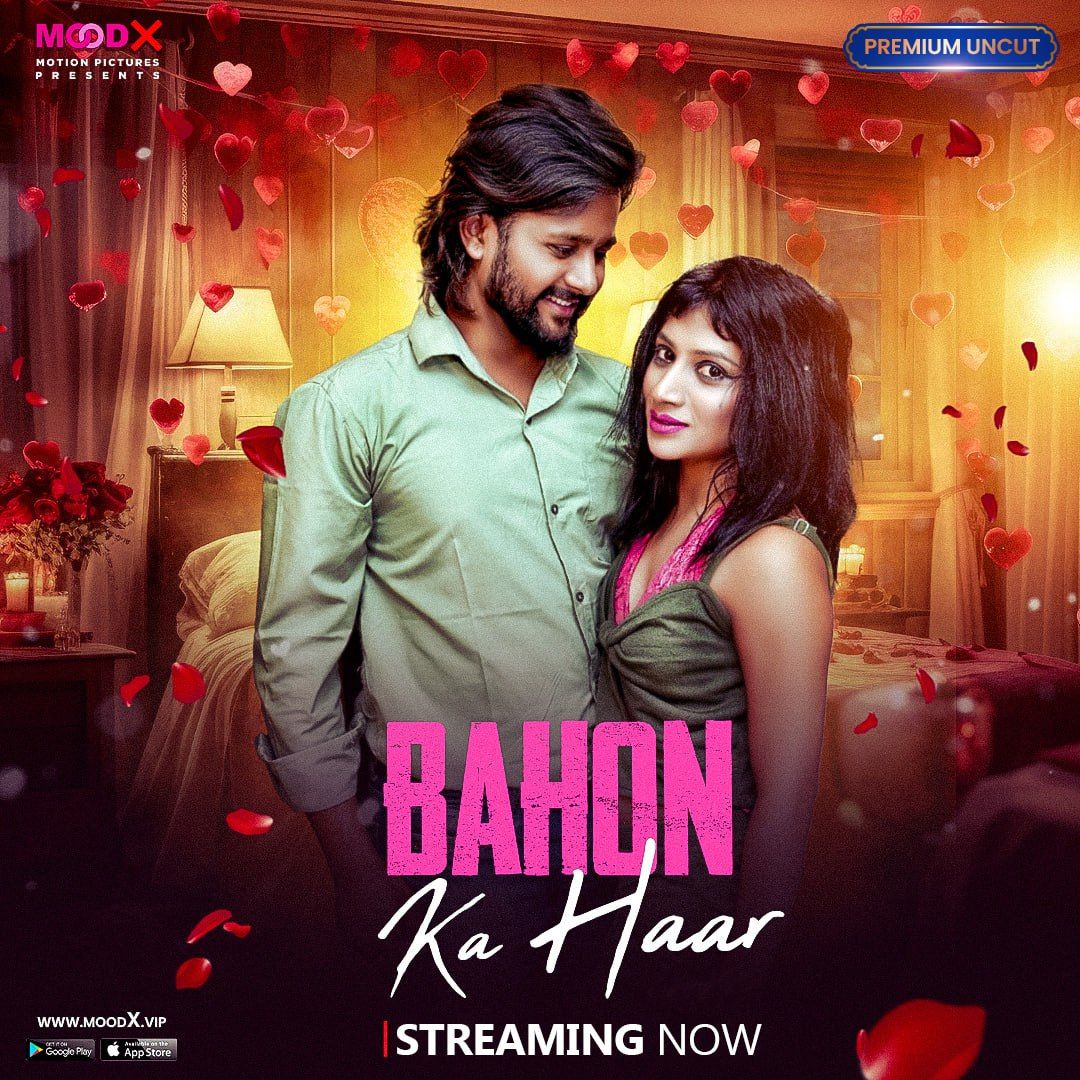 Bahon Ka Haar (2023) Hindi Season 01 Episodes 01 MoodX WEB Series