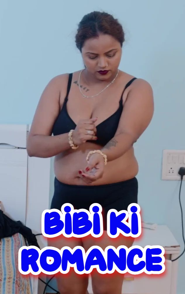 Bibi Ki Romance (2024) Hindi Uncut Short Films