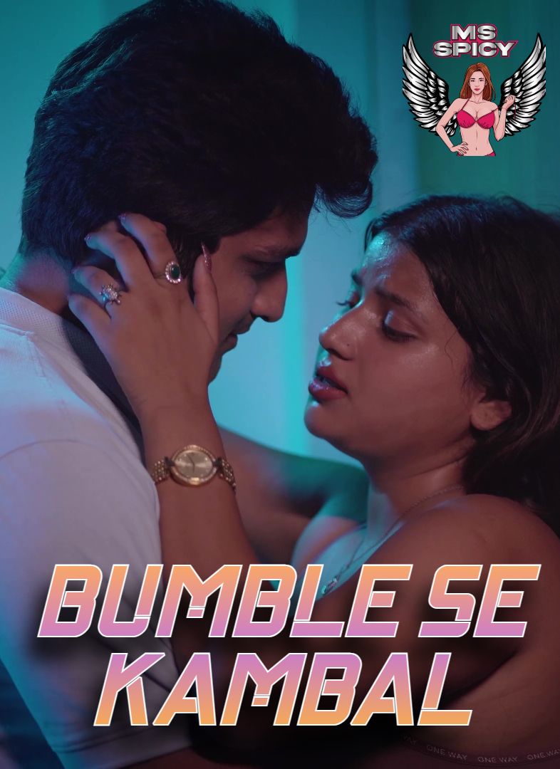 Bumble Se Kambal (2024) Hindi MsSpicy Short Films