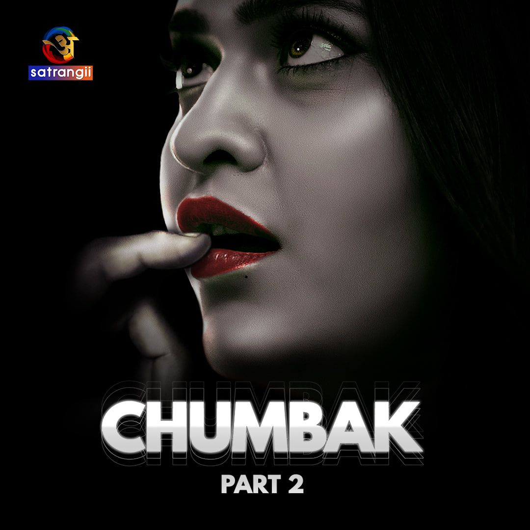 Chumbak 2023 Hindi Season 01 Part 2 Atrangii WEB Series