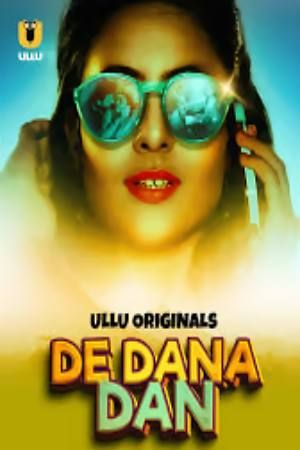 De Dana Dan (2024) Season 1 Part 1 ULLU Web Series