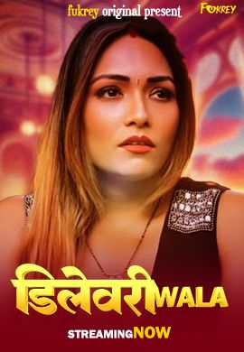 Delivery Wala (2024) Hindi Fukrey Short Films