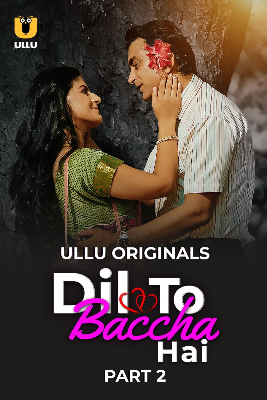 Dil To Baccha Hai (2024) Hindi Season 01 Part 02 ULLU WEB Series