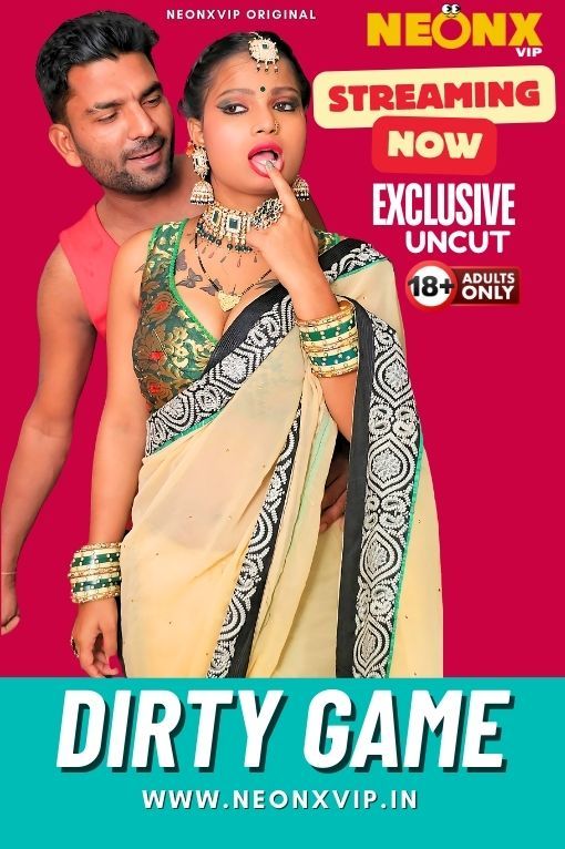 Dirty Game (2024) Hindi NeonX Short Films