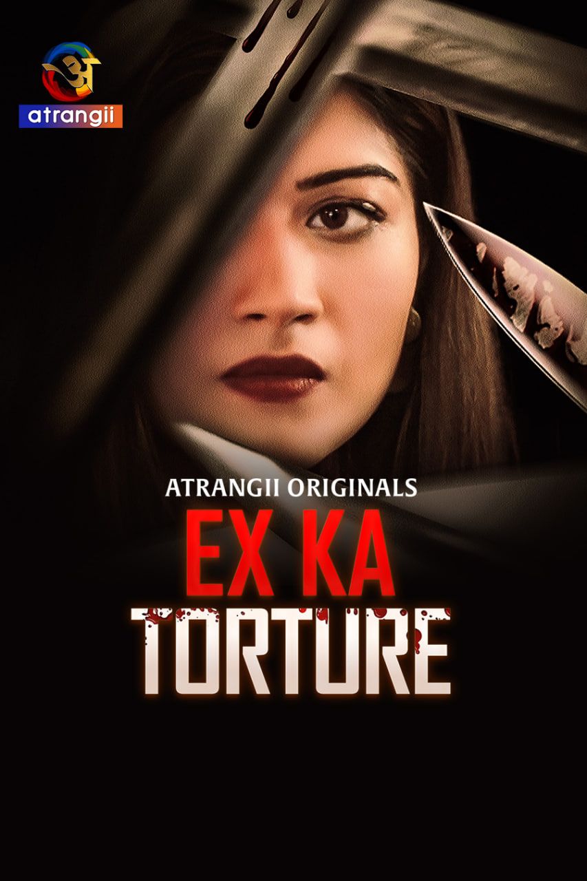 Ex Ka Torture (2024) Hindi Atrangii Short Films