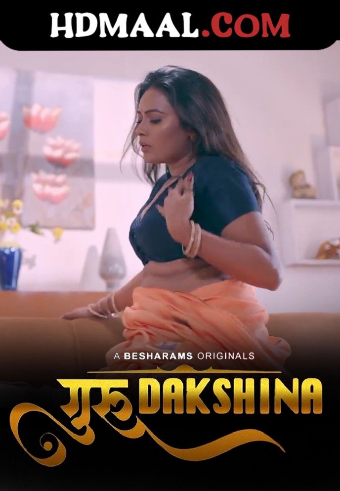 Guru Dakshina (2023) Season 01 Episodes 01 Hindi Besharams Web Series