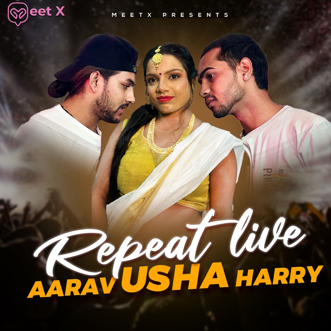 Harry Ushaprabha And Chand (2024) Hindi MeetX Live Video