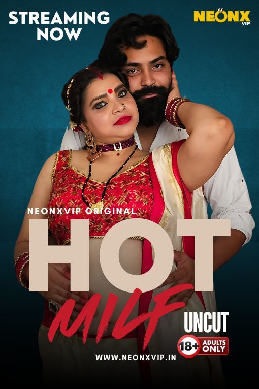 Hot MILF (2024) Hindi NeonX Short Films