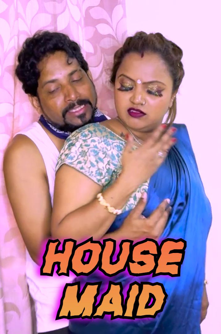 House Maid (2024) Hindi Uncut Short Films