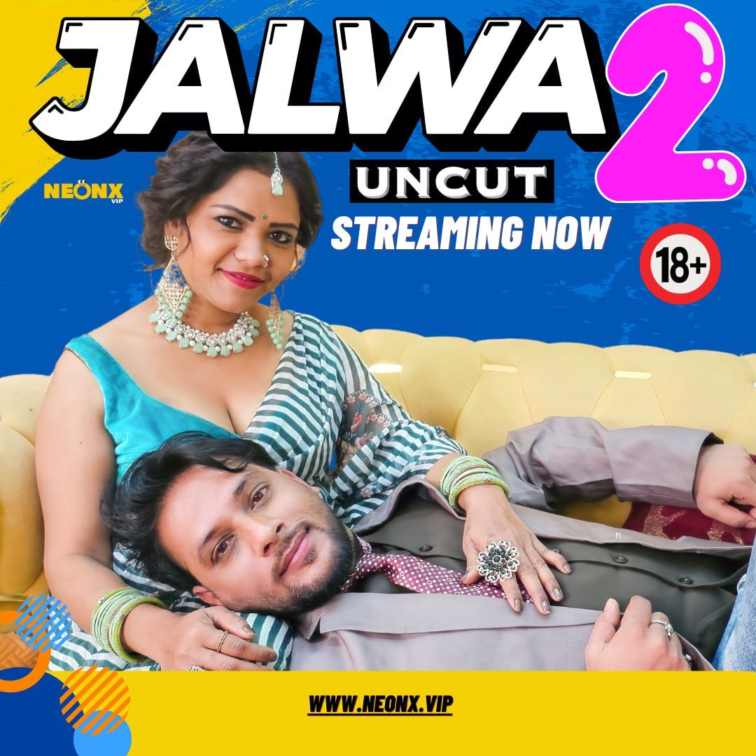 Jalwa 2 (2024) Hindi NeonX Short Films