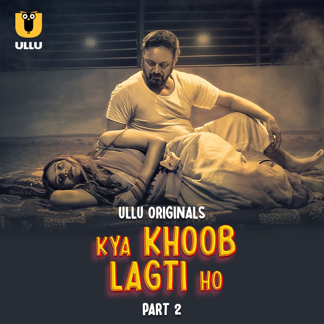 Kya Khoob Lagti Ho (2024) Hindi Season 01 Part 02 ULLU WEB Series