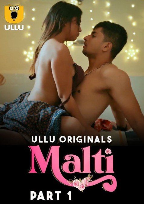 Malti (2024) Hindi Season 01 Part 01 ULLU WEB Series