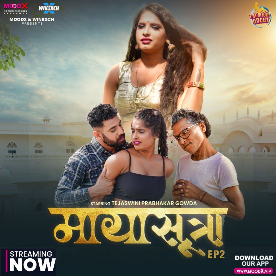 Maya Sutra (2024) Hindi Season 01 Episodes 02 MoodX WEB Series