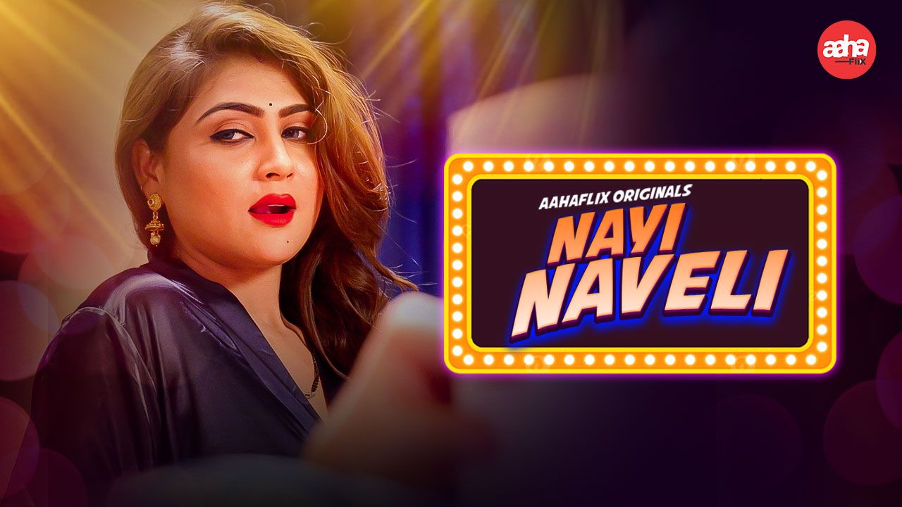 Nayi Naveli (2024) Hindi AahaFlix Short Films