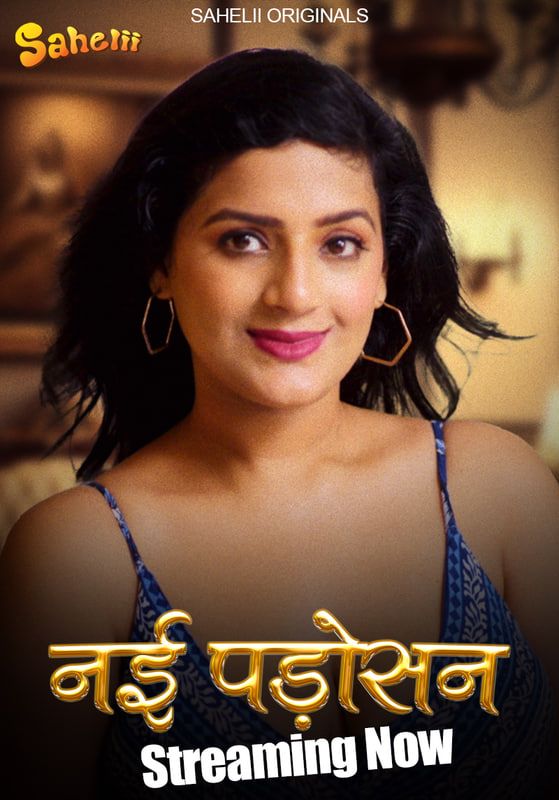 Nayi Padosan (2024) Hindi Season 01 Episodes 02 Sahelii WEB Series