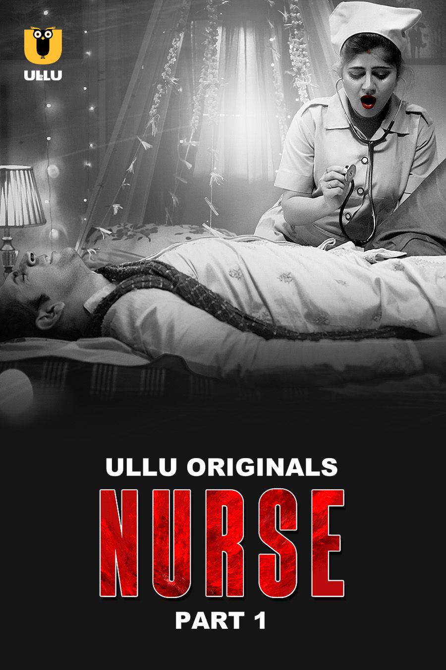 Nurse (2024) Hindi Season 01 Part 01 ULLU WEB Series