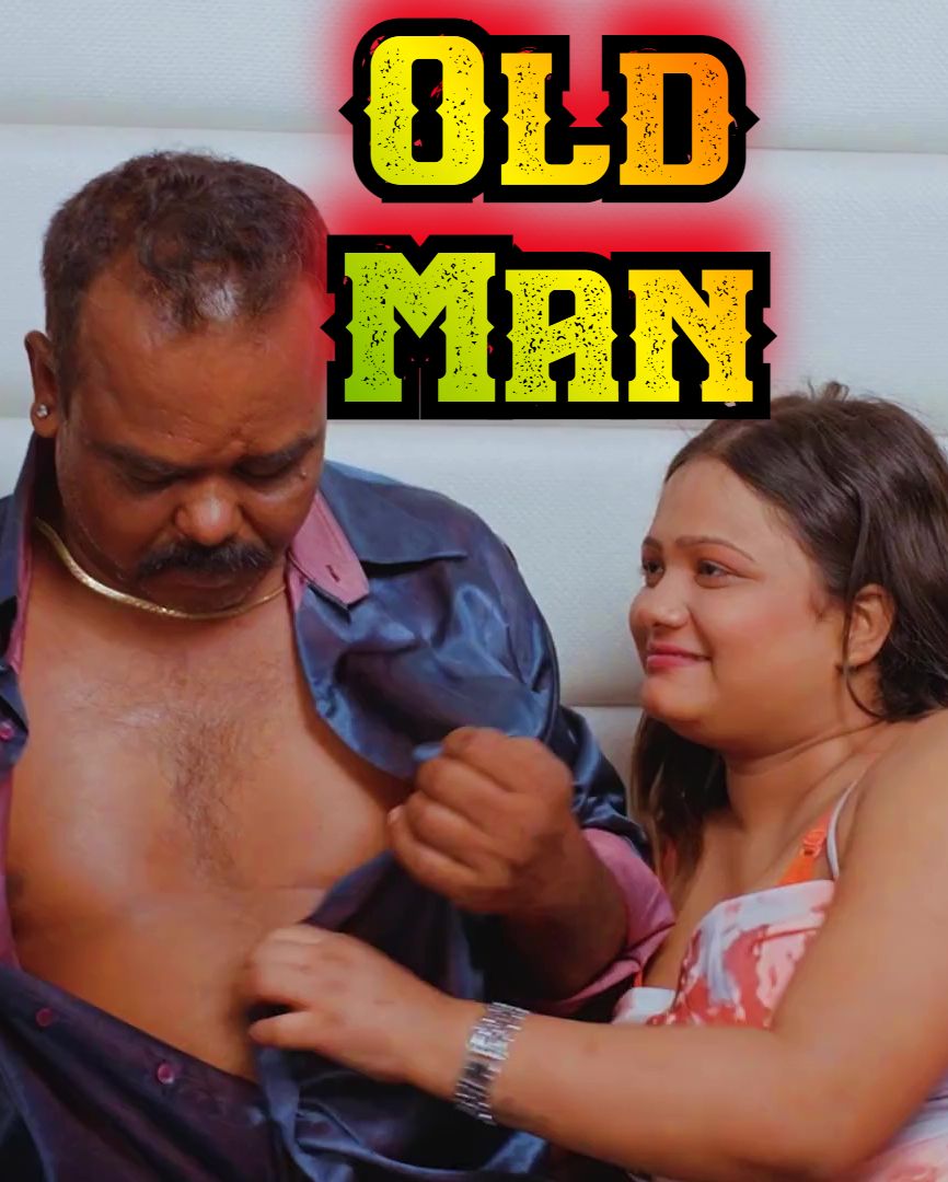 Old Man (2024) Hindi Uncut Short Films