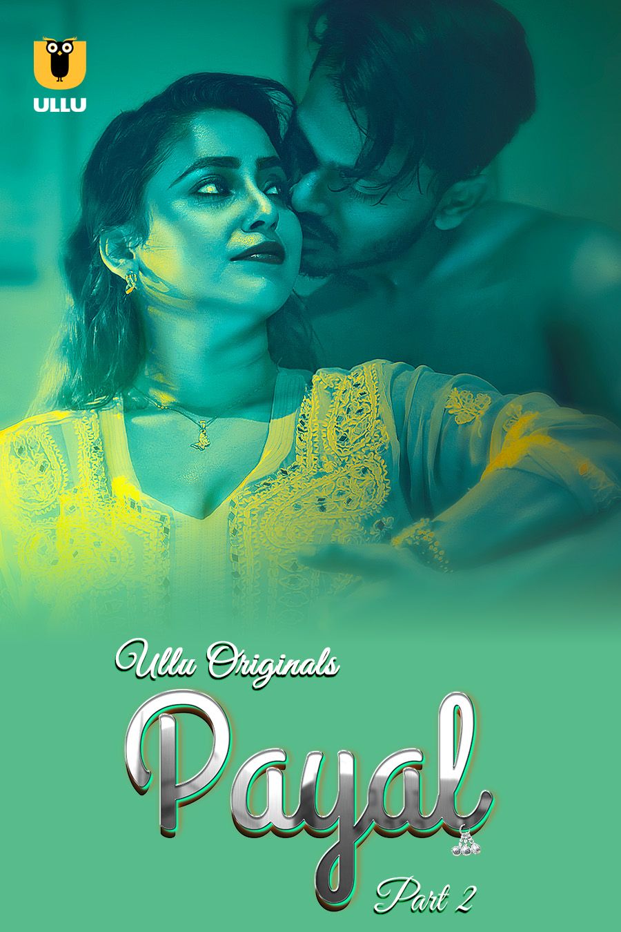 Payal (2025) Hindi Season 01 Part 02 ULLU WEB Series