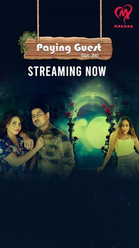 Paying Guest (2025) Hindi Season 01 Episodes 1 To 3 Makhan WEB Series