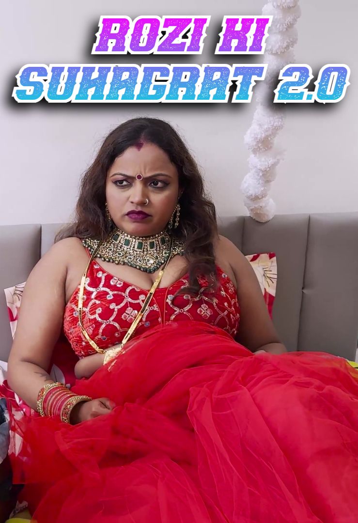 Rozi Ki Suhagrat 2.0 (2024) Hindi Uncut Short Films