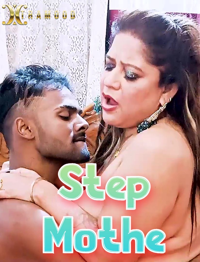 Step Mothe (2024) Hindi Xtramood Short Films