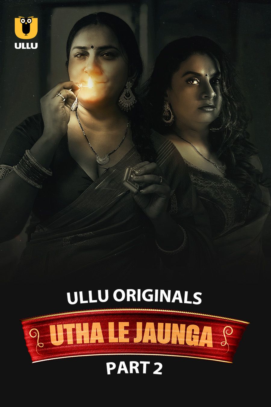 Utha Le Jaunga (2025) Hindi Season 01 Part 02 ULLU WEB Series