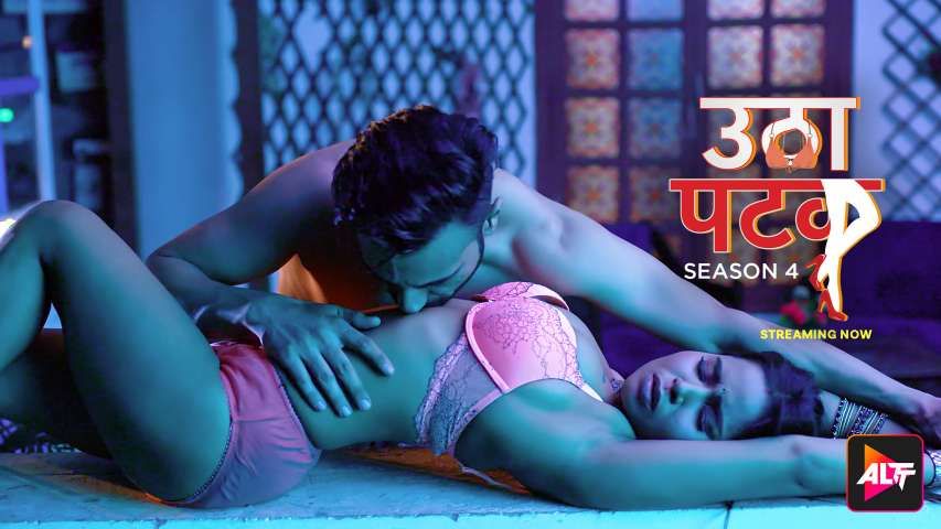 Utha Patak (2024) HIndi Season 04 Episodes 3 TO 4 AltBalaji WEB Series