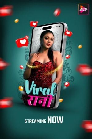 Viral Rani (2024) HIndi Season 01 Episodes 02 AltBalaji WEB Serie