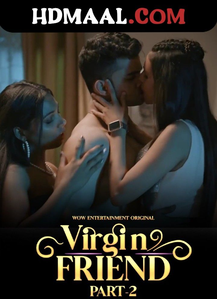 Virgin Friend (2023) Hindi Season 02 Episode 02 Hindi Web Series