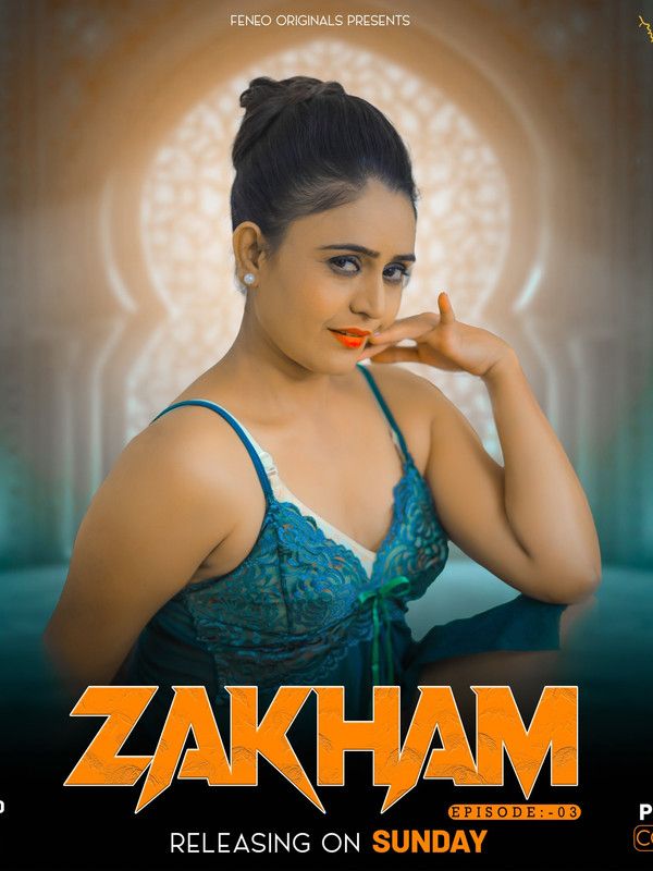 Zakham (2024) Hindi Season 02 Episodes 03 Feneo WEB Series