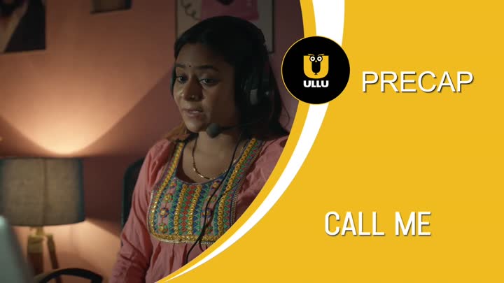 Screenshot Of Call Me (2024) Season 1 Part 1 ULLU Web Series